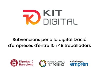 “PROGRAMA KIT DIGITAL”. SUBVENCIONS PER A LA DIGITALITZACIÓ D’EMPRESES