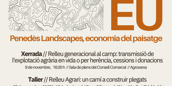 Penedès Landscapes – Manteniment de l’economia del paisatge