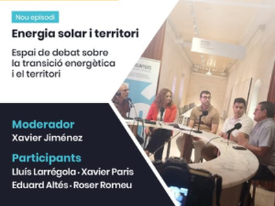 ENERGIA SOLAR I TERRITORI: L’OTEC GARRAF-PENEDÈS ANALITZA ELS REPTES I OPORTUNITATS DE LA TRANSICIÓ ENERGÈTICA AL PENEDÈS